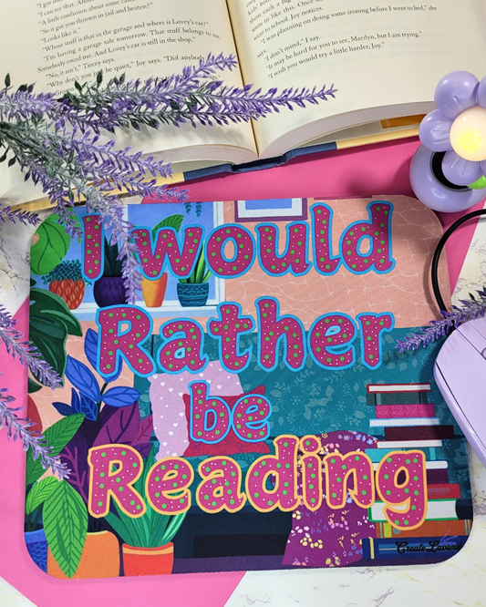 Rather Be Reading Mouse Mat