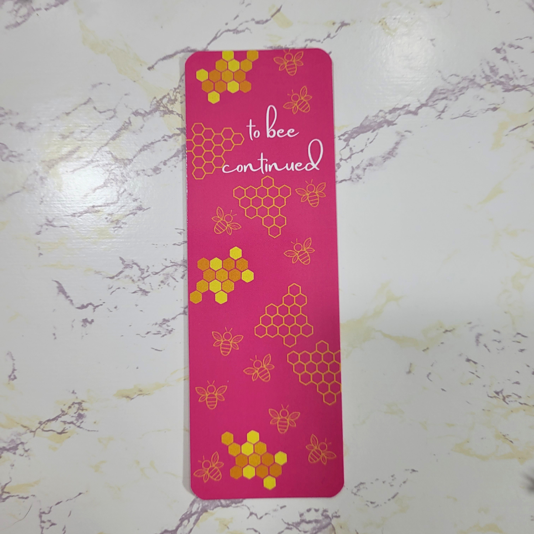 To Bee Continued Bookmark