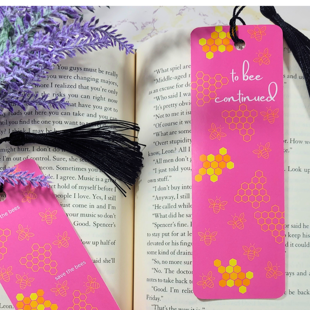 To Bee Continued Bookmark